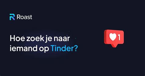 zoeken op tinder|Tinder profielen zoeken: Hoe vind je iemand op Tinder。